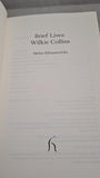 Melisa Klimaszewski - Brief Lives: Wilkie Collins, Hesperus Press, 2011, First Edition, Paperbacks