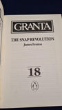 Bill Buford - Granta 18, James Fenton - The Snap Revolution, Spring 1986