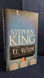 Stephen King - Elevation, Hodder & Stoughton, 2018, First GB Edition