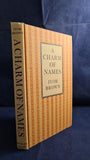 Ivor Brown - A Charm of Names, Bodley Head, 1972, First Edition