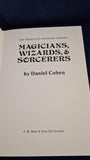 Daniel Cohen - Magicians, Wizards, & Sorcerers, J M Dent, 1977