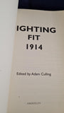 Adam Culling - Fighting Fit 1914, Amberley, 2014, Paperbacks