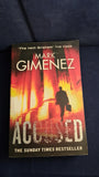 Mark Gimenez - Accused, Sphere Books, 2011, Paperbacks