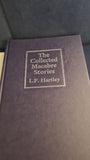 L P Hartley - The Collected Macabre Stories, Tartarus, 2001, First Edition, Signed Mark Valentine