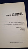 Rene Dubos & Maya Pines - Health and Disease, Time-Life Pocket Books, 1969