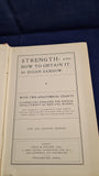 Eugen Sandow - Strength: and How To Obtain It, Gale & Polden, 1911