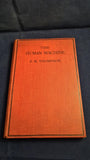 E R Thompson - The Human Machine, Secrets of Success, T & A Constable, 1929