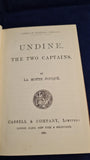 La Motte Fouque - Undine, The Two Captains, Cassell & Company, 1886