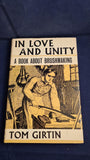 Tom Girtin - In Love and Unity, Brushmaking, Hutchinsons, 1961, First Edition