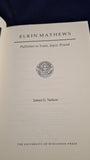 James G Nelson - Elkin Mathews, University of Wisconsin Press, 1989, First Edition