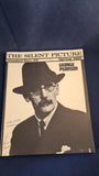 Anthony Slide - The Silent Picture Number 2, Spring 1969, George Pearson
