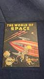 The World of Space Magazine, Wonders of Today which may be truth tomorrow