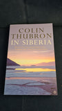 Colin Thubron in Siberia, Penguin Books, 2000, Paperbacks
