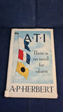 A P Herbert - A.T.I. 'There is no need for alarm, Ornum Press, 1944