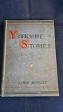 James Burnley - Yorkshire Stories Re-told, Richard Jackson, no date (1885?)