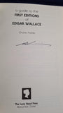 Charles Kiddle - A Guide to the First Editions of Edgar Wallace, Ivory Head, 1981, Limited, 1st,Signed