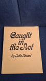 John Stuart - Caught in the Act, The Silent Picture, 1971, Limited, Signed