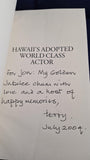 Terence Knapp - Hawaii's Adopted World Class Actor, Xlibris Corporation, 2000, Inscribed, Signed