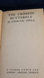 Edmund Snell - The Crimson Butterfly, T Fisher Unwin, 1926, Signed