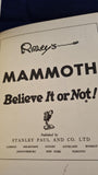 Ripley's Mammoth Believe it or Not! Stanley Paul, 1956