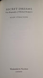 Alan Strachan - Secret Dreams, A Biography of Michael Redgrave, Weidenfeld, 2004