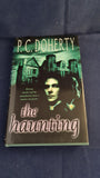 P C Doherty - The Haunting, Headline, 1997, First Edition, Signed