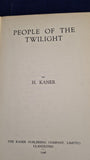 H Kaner - People Of The Twilight, Kaner Publishing, 1946