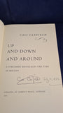Cass Canfield - Up and Down and Around, Collins, 1972, Signed