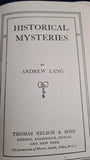 Andrew Lang - Historical Mysteries, Thomas Nelson, no date