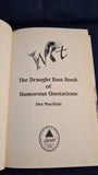 Des MacHale - Wit, The Draught Bass Book of Humorous Quotations, Bass Brewers, 1997