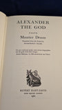 Maurice Druon - Alexander The God, Rupert Hart-Davis, 1960