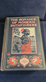 Norman J Davidson - The Romance of Modern Pathfinders, Seeley Service, no date