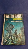 Robert Neill - Witch Bane, Arrow Books, 1968, Paperbacks