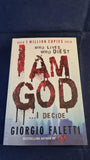 Giorgio Faletti - I Am God, Corsair, 2011, Paperbacks