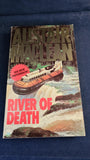 Alistair MacLean - River of Death, Fontana, 1982, Paperbacks