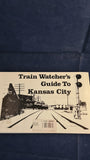 John Szwajkart - Train Watcher's Guide To Kansas City, 1991, with Map