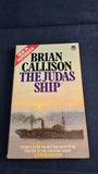 Brian Callison - The Judas Ship, Fontana Books, 1979, Paperbacks