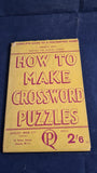 T Amphlett Bott - How To Make Crossword Puzzles, Quality Press, 1944