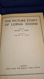 Agnes M Pape - The Picture Story of Lorna Doone, John Lane, 1933, Frank C Pape, First Edition