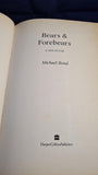 Michael Bond - Bears & Forebears, A Life So Far, HarperCollins, 1996, First Edition