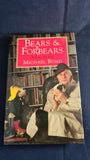 Michael Bond - Bears & Forebears, A Life So Far, HarperCollins, 1996, First Edition