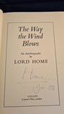 Lord Home - The Way the Wind Blows, Collins, 1976, Signed