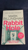 Mark Billingham - Rabbit Hole, Sphere Books, 2022, Paperbacks