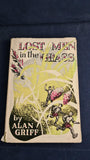 Alan Griff - Lost Men in The Grass, Oxford University Press, 1945
