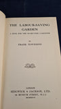 Frank Townsend - The Labour-Saving Garden, Sidgwick & Jackson, 1927