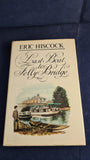 Eric Hiscock - Last Boat to Folly Bridge, Cassell, 1970