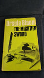 Ursula Bloom - The Mightier Sword, Robert Hale, 1966, First Edition