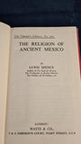 Lewis Spence - The Religion of Ancient Mexico, Watts & Co. 1945