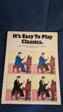 It's Easy To Play Classics, Wise Publications, 1979, Piano Classics