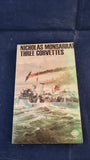 Nicholas Monsarrat - Three Corvettes, Mayflower, 1977, Paperbacks